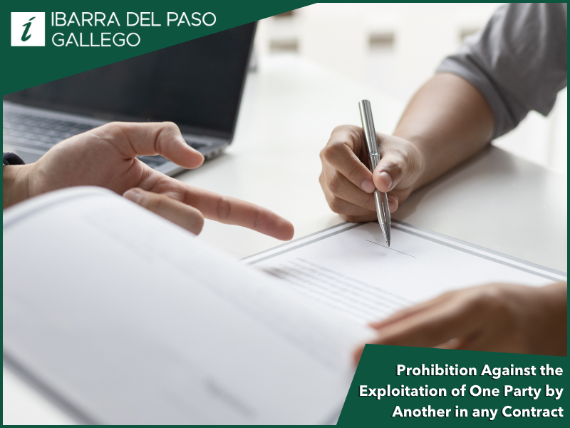 Prohibition Against the Exploitation of One Party by Another in any Contract